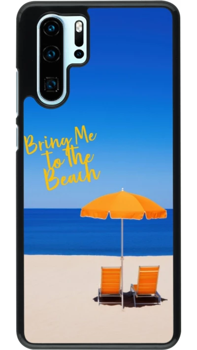 Coque Huawei P30 Pro - Summer 2025 Bring me to the beach