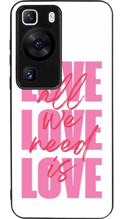 Huawei P60 Case Hülle - Silikon schwarz Saint Valentines Day 26 Love all we need is