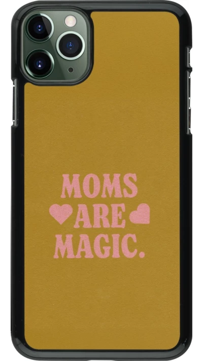 iPhone 11 Pro Max Case Hülle - Mom 2026 Are Magic