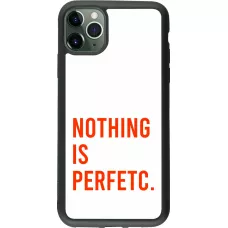 iPhone 11 Pro Max Case Hülle - Silikon schwarz Nothing is Perfetc