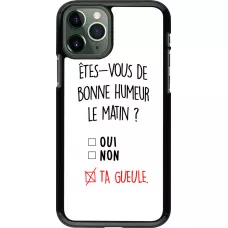 Coque iPhone 11 Pro - Bonne humeur matin