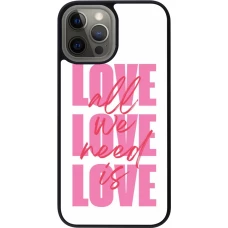 Coque iPhone 12 Pro Max - Silicone rigide noir Saint Valentines Day 26 Love all we need is