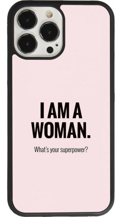 Coque iPhone 13 Pro Max - Silicone rigide noir I am a woman
