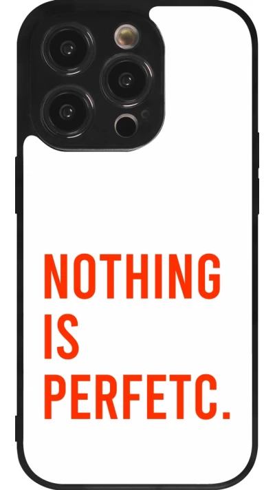 Coque iPhone 14 Pro - Silicone rigide noir Nothing is Perfetc