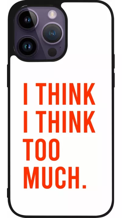 iPhone 15 Pro Max Case Hülle - Silikon schwarz I Think I Think Too Much