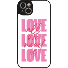 Coque iPhone 15 Plus - Silicone rigide noir Saint Valentines Day 26 Love all we need is
