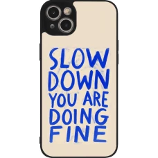 Coque iPhone 15 Plus - Silicone rigide noir Slow down 2026