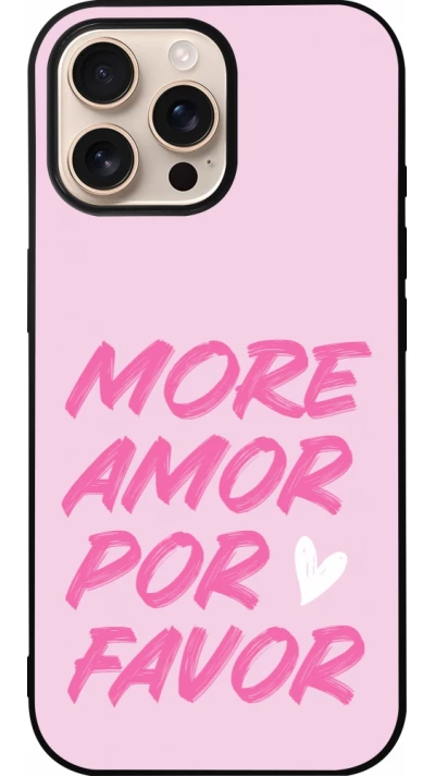 iPhone 16 Pro Max Case Hülle - Silikon schwarz More amor porfavor