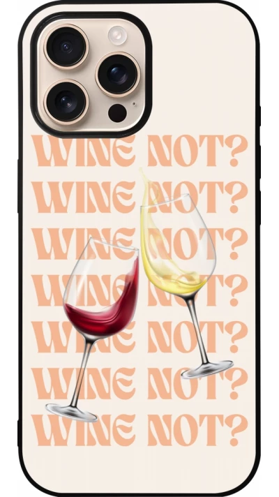 Coque iPhone 16 Pro Max - Silicone rigide noir Wine not