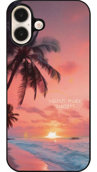 Coque iPhone 16 Plus - Watch more sunsets Summer 2026