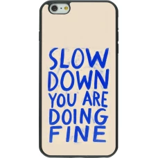 Coque iPhone 6 Plus / 6s Plus - Silicone rigide noir Slow down 2026