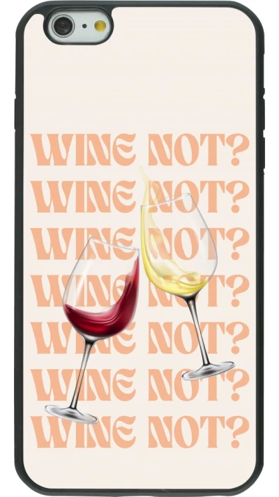 iPhone 6 Plus / 6s Plus Case Hülle - Silikon schwarz Wine not