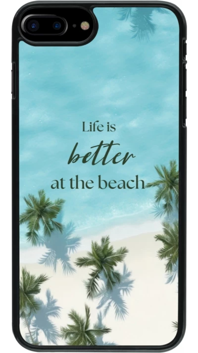 Coque iPhone 7 Plus / 8 Plus - Summer 2025 Life is better at the beach