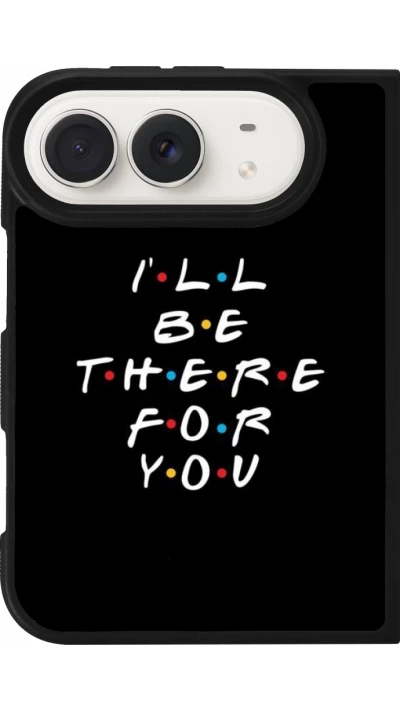 Coque iPhone Duo - Silicone rigide noir Friends Be there for you