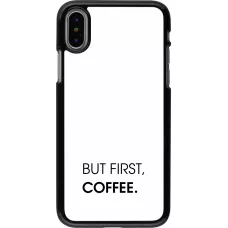Coque iPhone X / Xs - But first Coffee