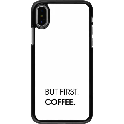 Coque iPhone X / Xs - But first Coffee