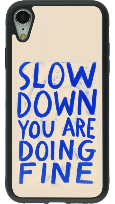 Coque iPhone XR - Silicone rigide noir Slow down 2026