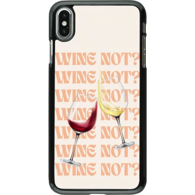 Coque iPhone Xs Max - Wine not