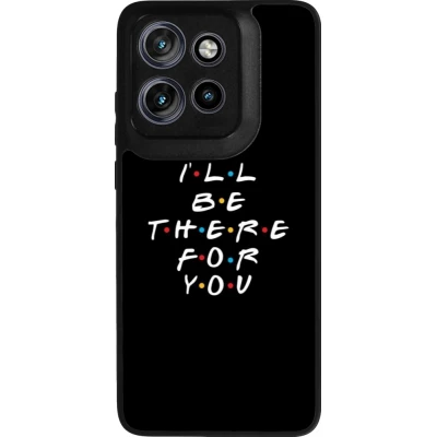 Coque Motorola Moto S50 - Silicone rigide noir Friends Be there for you