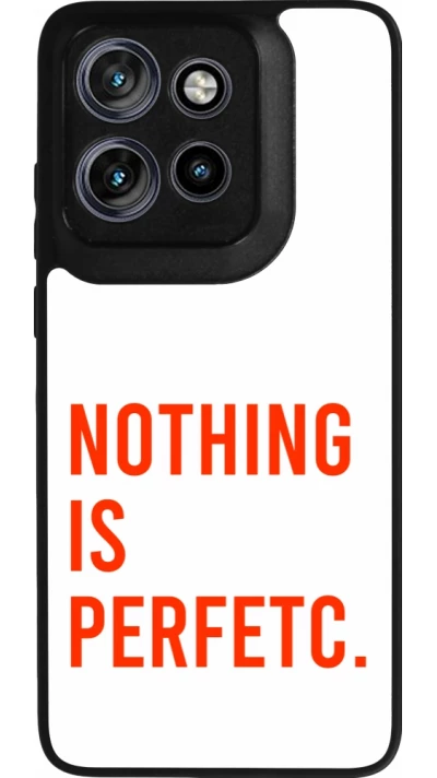 Coque Motorola Moto S50 - Silicone rigide noir Nothing is Perfetc