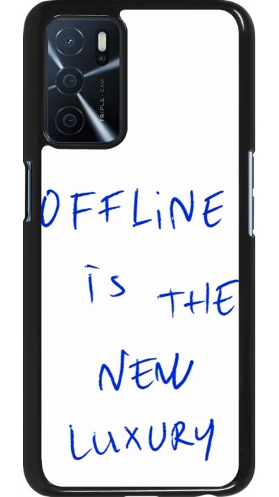 OPPO A16s Case Hülle - Offline is the new luxury