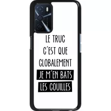 Coque Oppo A16s - Le truc globalement bats les couilles