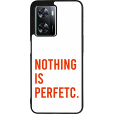 Coque OPPO A57 5G - Silicone rigide noir Nothing is Perfetc