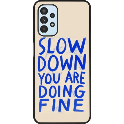Samsung Galaxy A13 5G Case Hülle - Silikon schwarz Slow down 2026