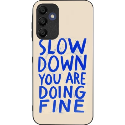 Samsung Galaxy A15 Case Hülle - Silikon schwarz Slow down 2026