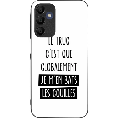 Coque Samsung Galaxy A15 - Silicone rigide noir Le truc globalement bats les couilles