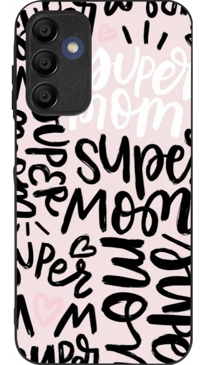 Samsung Galaxy A16 Case Hülle - Silikon schwarz Mom 2024 Super mom