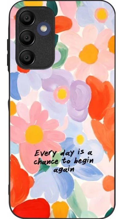 Samsung Galaxy A16 Case Hülle - Silikon schwarz Every day is a chance Spring 2026