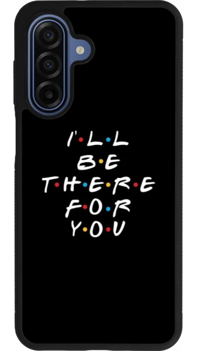 Coque Samsung Galaxy A17 - Silicone rigide noir Friends Be there for you