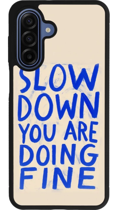 Samsung Galaxy A17 Case Hülle - Silikon schwarz Slow down 2026