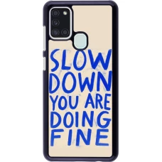Coque Samsung Galaxy A21s - Slow down 2026