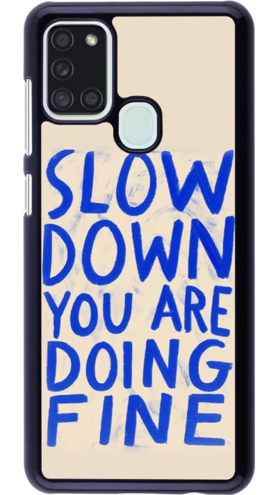 Samsung Galaxy A21s Case Hülle - Slow down 2026