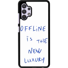 Samsung Galaxy A32 Case Hülle - Offline is the new luxury