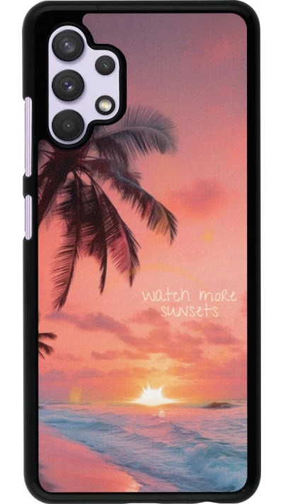 Coque Samsung Galaxy A32 - Watch more sunsets Summer 2026