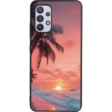 Samsung Galaxy A32 Case Hülle - Silikon schwarz Watch more sunsets Summer 2026
