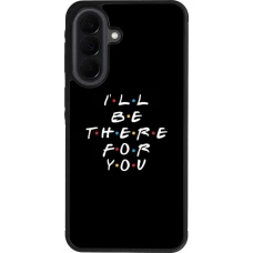 Samsung Galaxy A37 Case Hülle - Silikon schwarz Friends Be there for you