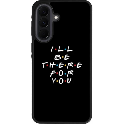 Samsung Galaxy A37 Case Hülle - Silikon schwarz Friends Be there for you