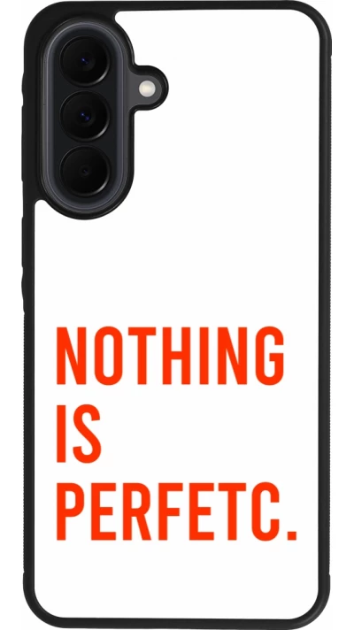 Samsung Galaxy A37 Case Hülle - Silikon schwarz Nothing is Perfetc