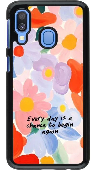 Samsung Galaxy A40 Case Hülle - Every day is a chance Spring 2026