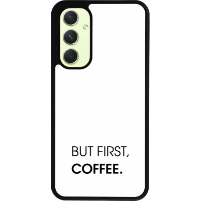 Coque Samsung Galaxy A54 5G - Silicone rigide noir But first Coffee
