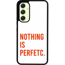 Coque Samsung Galaxy A54 5G - Silicone rigide noir Nothing is Perfetc