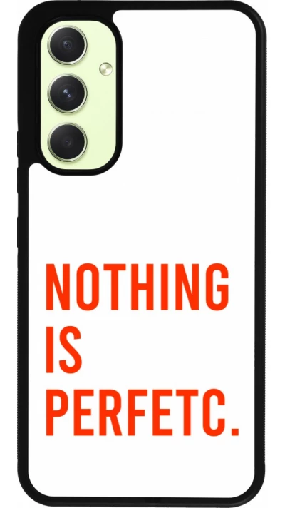 Coque Samsung Galaxy A54 5G - Silicone rigide noir Nothing is Perfetc
