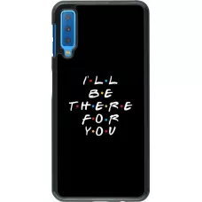 Coque Samsung Galaxy A7 - Friends Be there for you