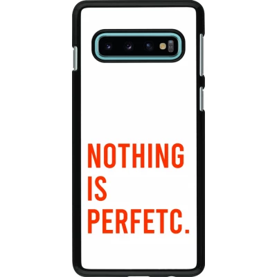 Samsung Galaxy S10 Case Hülle - Nothing is Perfetc