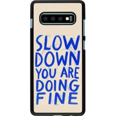 Coque Samsung Galaxy S10+ - Slow down 2026