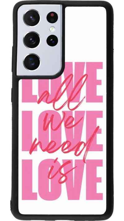Samsung Galaxy S21 Ultra 5G Case Hülle - Silikon schwarz Saint Valentines Day 26 Love all we need is